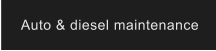Auto & diesel maintenance